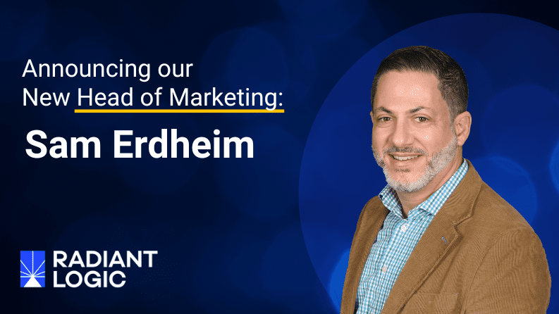 Announcement graphic with text Announcing our New Head of Marketing: Sam Erdheim and the Radiant Logic logo, featuring a man in a brown blazer and blue checked shirt smiling against a blue background.