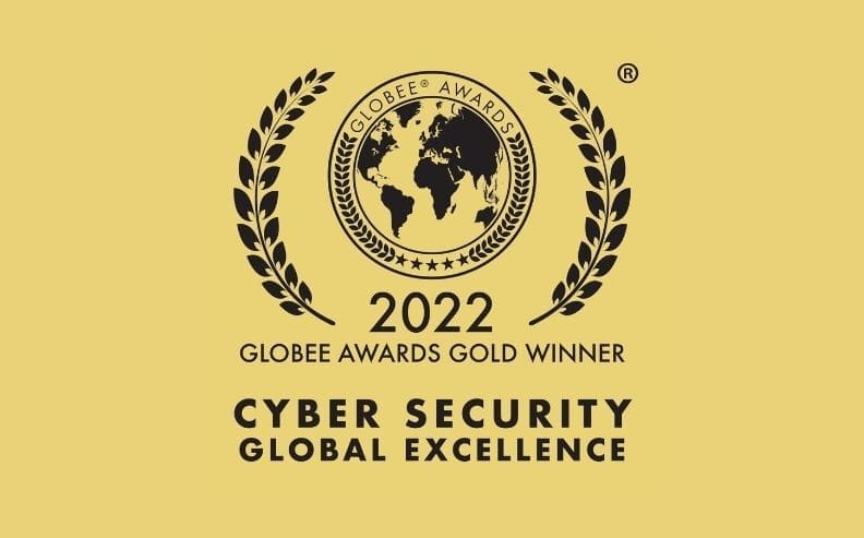 A gold background features a black laurel wreath encircling a globe with Globee Awards text. Below, it reads: 2022 Globee Awards Gold Winner, Cyber Security Global Excellence.