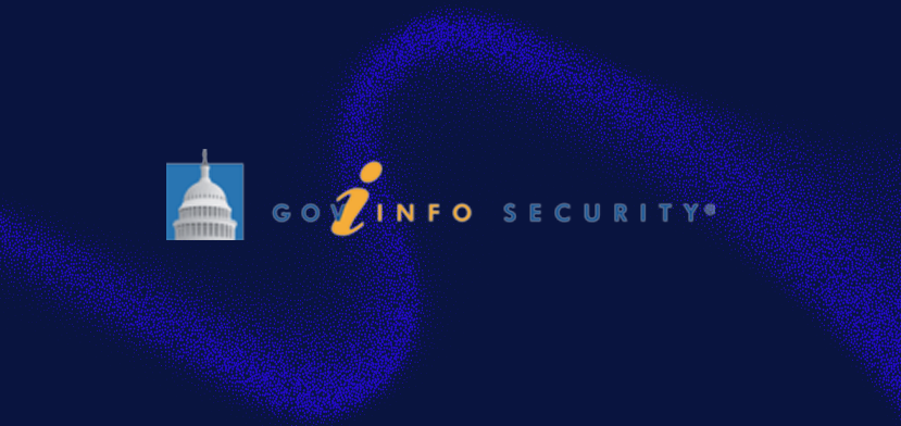 Logo for GovInfoSecurity featuring a white Capitol dome icon beside the words Gov Info Security on a dark blue background with abstract light blue wave patterns.